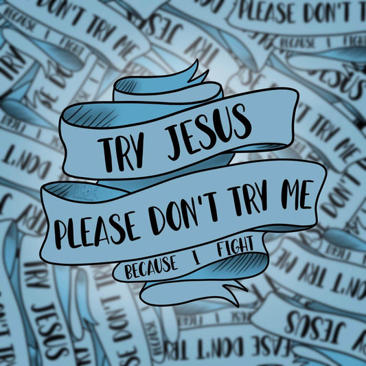Try Jesus