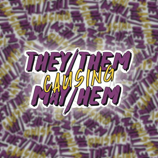 They/them causing may/hem